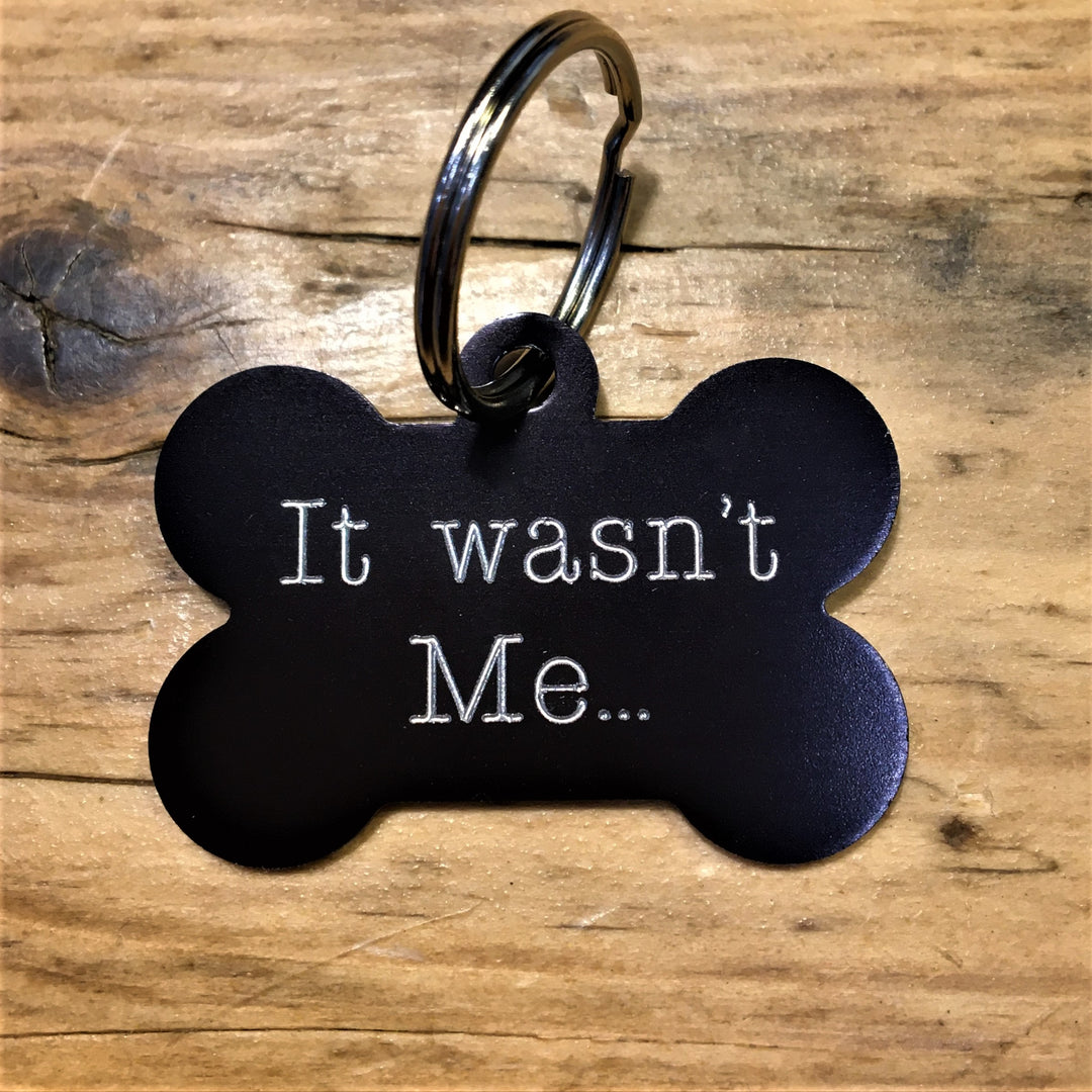 It Wasn't Me Pet Tag