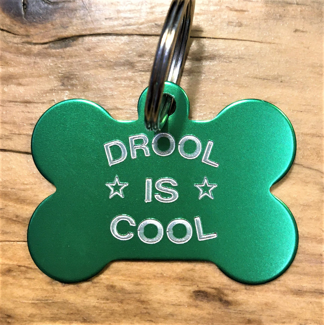 Drool is Cool Pet ID Tag