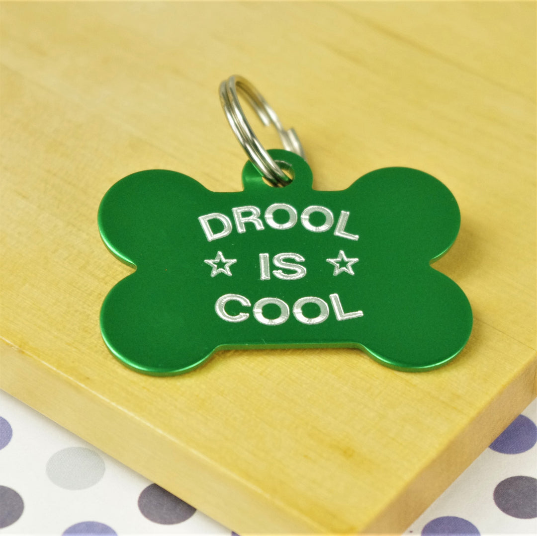 Drool is Cool Pet ID Tag