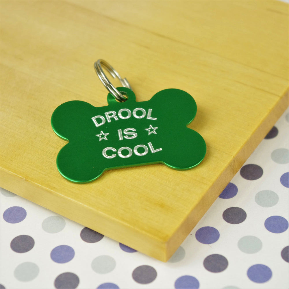 Drool is Cool Pet ID Tag