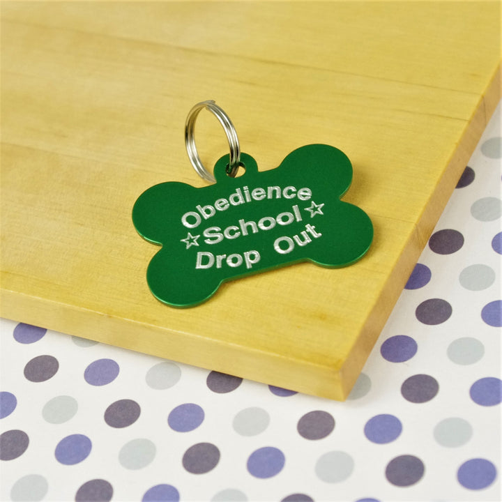 Obedience School Drop Out Pet Tag