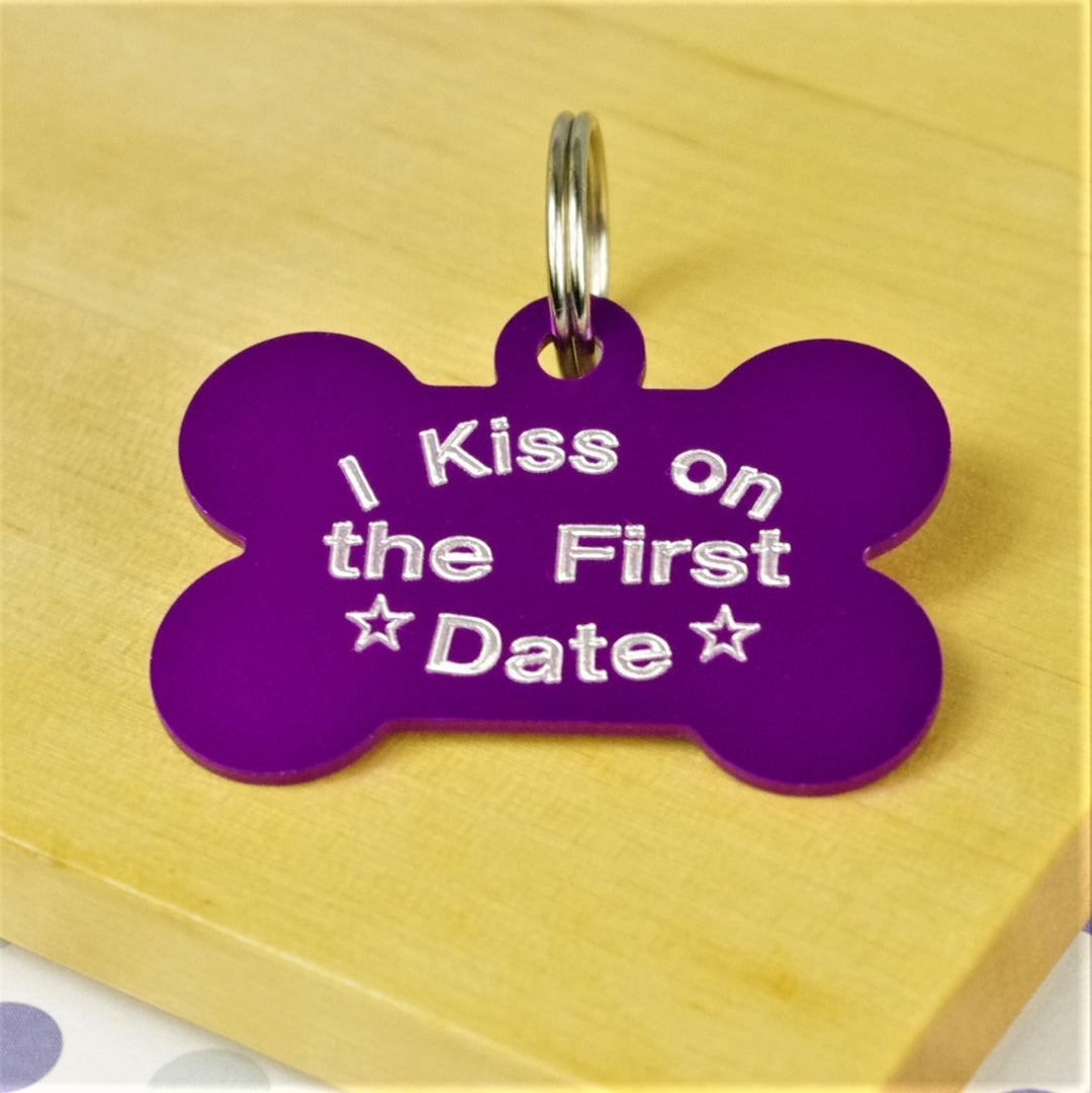 I Kiss on the First Date Pet Tag