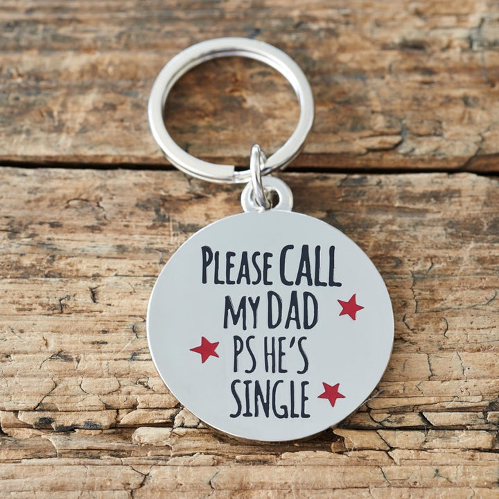 Call My Dad He's Single Pet Tag