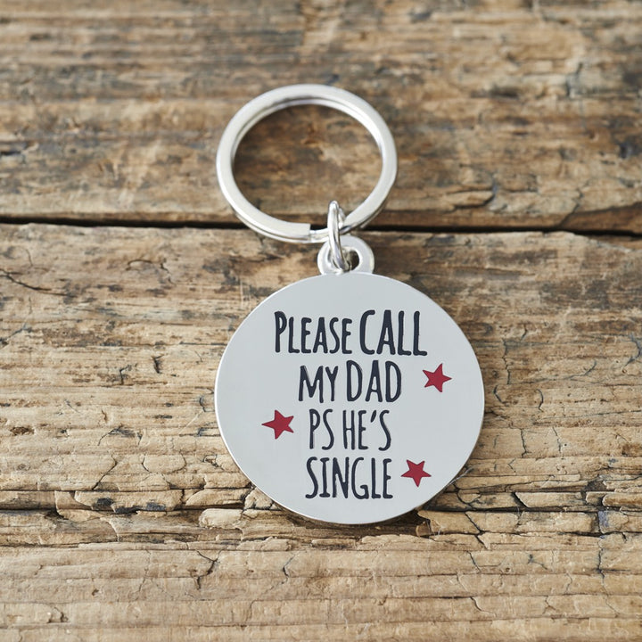 Call My Dad He's Single Pet Tag